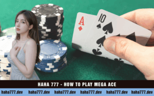 HAHA 777 - HOW TO PLAY MEGA ACE