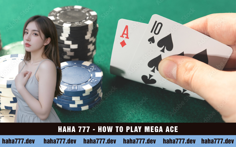HAHA 777 - HOW TO PLAY MEGA ACE