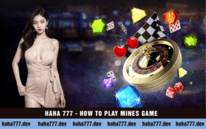 HAHA 777 - HOW TO PLAY MINES GAME