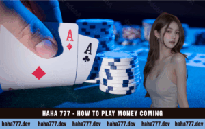 HAHA 777 - HOW TO PLAY MONEY COMING