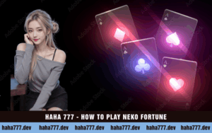 HAHA 777 - HOW TO PLAY NEKO FORTUNE