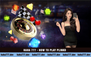 HAHA 777 - HOW TO PLAY PLINKO