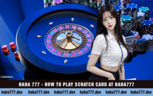 HAHA 777 - HOW TO PLAY SCRATCH CARD AT HAHA777