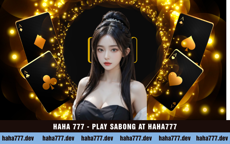 HAHA 777 - PLAY SABONG AT HAHA777